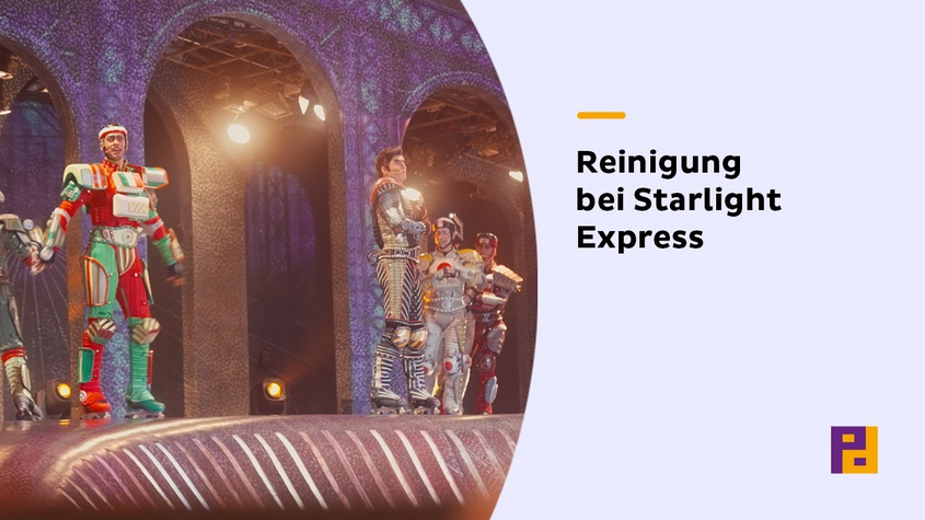Im Takt der Show – Unterhaltsreinigung bei Starlight Express